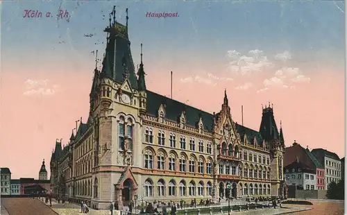 Ansichtskarte Köln Partie an der Hauptpost 1915/1917  im 1. Weltkrieg als Feldpost gelaufen