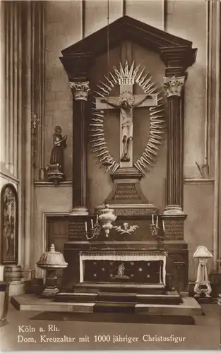 Ansichtskarte Köln Dom, Kreuzaltar mit 1000 jähriger Christusfigur 1910