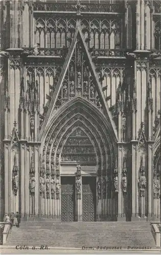 Ansichtskarte Köln Dom Südportal Petrustür 1910