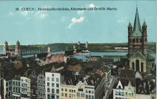 Ansichtskarte Köln Hohenzollernbrücke, Altermarkt und Groß St. Martin 1910