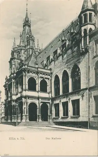 Ansichtskarte Köln Rathaus Gesamtansicht Town Hall Cologne 1904