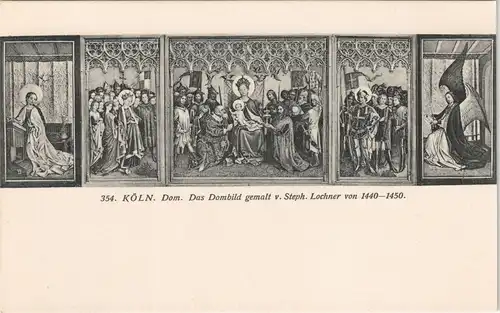 Ansichtskarte Köln Dom Dombild gemalt v. Steph. Lochner von 1440-1450 1910