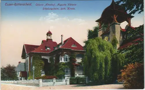 Rüttenscheid-Essen (Ruhr) Colonie Wltenhof, Augusta Viktoria Erholungsheim, kath. Kirche 1910