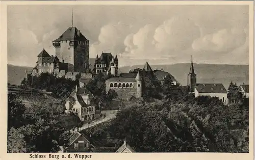 Burg an der Wupper-Solingen Schloss Burg  12 Jahrhundert der Grafen  Berg 1910