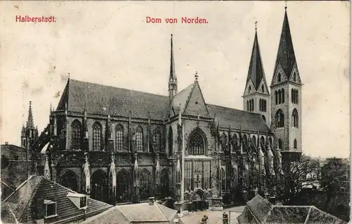 Ansichtskarte Halberstadt Dom von Norden 1907