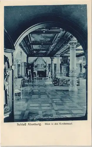 Ansichtskarte Altenburg Schloß Blick in den Kirchensaal des Schlosses 1910