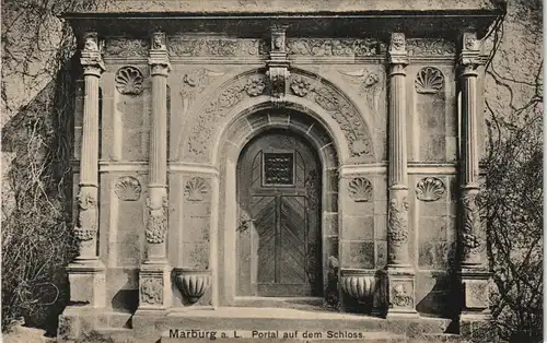 Ansichtskarte Marburg an der Lahn Portal auf dem Schloss 1909
