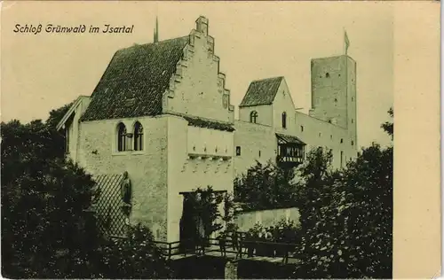 Ansichtskarte Grünwald (Oberbayern) Schloß Grünwald im Isartal 1908
