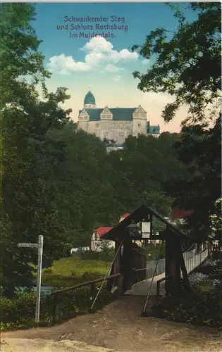 Ansichtskarte Rochsburg-Lunzenau Muldenbrücke - Eingang, Schloss 1913