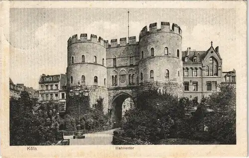 Ansichtskarte Köln Partie mit Hahnentor 1910