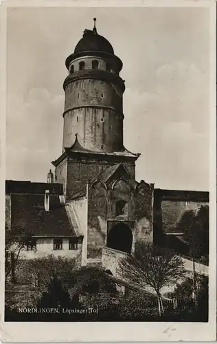 Ansichtskarte Nördlingen Löpsinger Tor 1935
