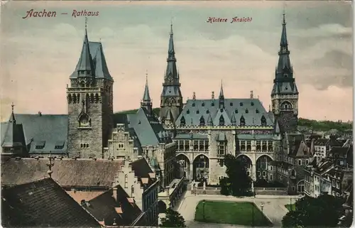 Ansichtskarte Aachen Rathaus Hintere Ansicht 1910