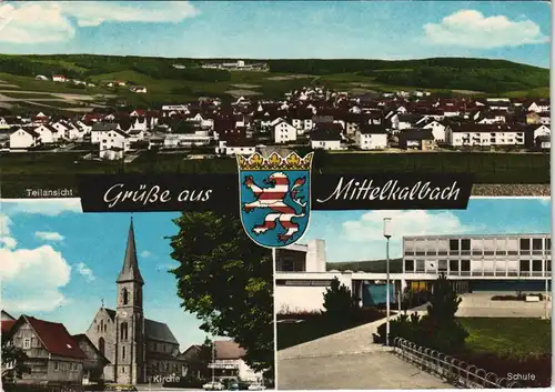 Ansichtskarte Kalbach 3 Bild: Schule, Teilansicht, Kirche 1974