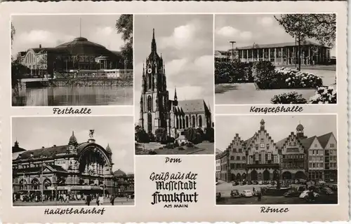 Ansichtskarte Frankfurt am Main MB: Römer, Bahnhof, Festhalle 1955