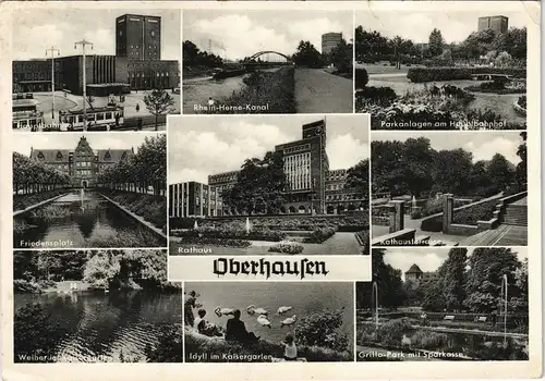 Oberhausen Mehrbild-AK mit Bahnhof, Grille-Park Sparkasse uvm. 1954