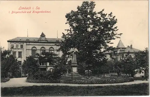 Ansichtskarte Limbach-Oberfrohna Bürgerschule und Kriegerdenkmal 1913