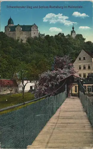 Rochsburg-Lunzenau Schwankender Steg und Schloss Rochsburg im Muldentale. 1913