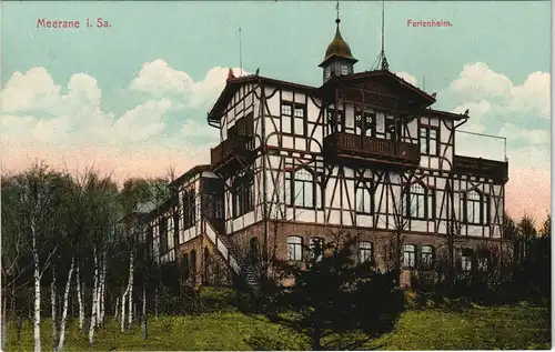 Ansichtskarte Meerane Ferienheim 1913