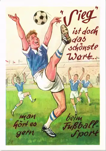 Sieg ist doch das schönste Wort.. man hört es gern beim Fußballsport 1980