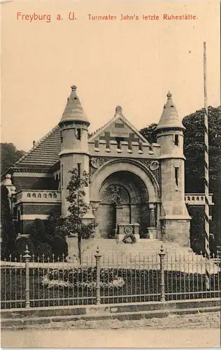 Ansichtskarte Freyburg (Unstrut) Turnvater Jahn's letzte Ruhestätte. 1913
