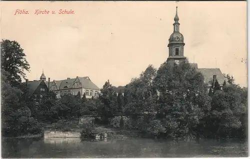 Ansichtskarte Flöha (Sachsen) Kirche und Schule 1913