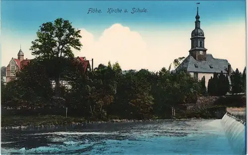 Ansichtskarte Flöha (Sachsen) Kirche, Schule und Wehr coloreiert 1913