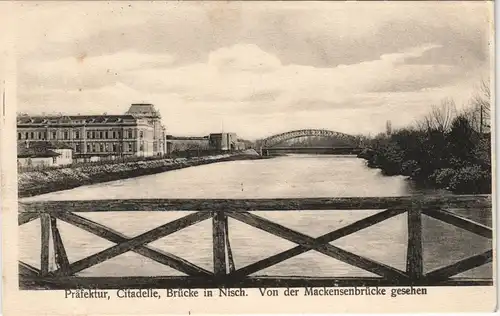 Postcard Nisch (Serbien( Niš Ниш Zitadelle und Brücke 1916