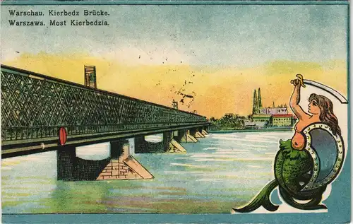 Warschau Warszawa Kierbedzbrücke, Künstlerkarte gel. Feldpost 1916