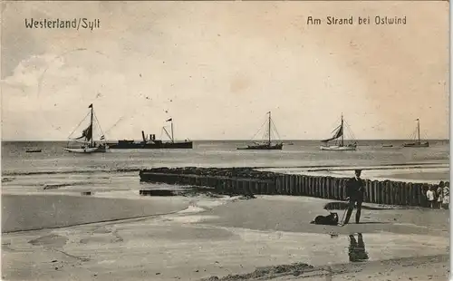 Ansichtskarte Westerland-Gemeinde Sylt Am Strand bei Ostwind - Schiffe 1909