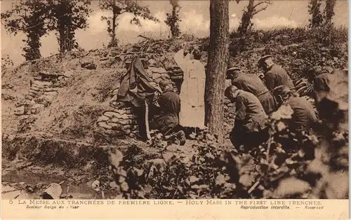 MESSE AUX TRANCHÉES DE PREMIÈRE LIGNE. -  Soldaten  Messe a.d. Kriegsfront 1914