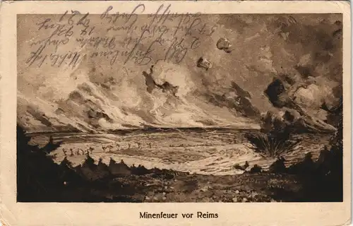 CPA Reims Reims Minenfeuer vor Reims Westfront 1917 (dt. Feldpoststempel)