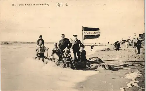 Ansichtskarte Westerland-Gemeinde Sylt Die letzten 5 Minuten unserer Burg 1904