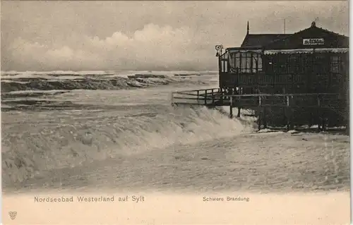 Westerland-Gemeinde Sylt Schwere Brandung - Strandrestaurant 1911