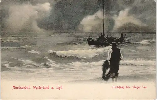 Westerland-Gemeinde Sylt Fischfang bei ruhiger See Stimmungsbild 1911