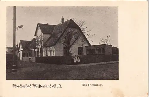 Ansichtskarte Westerland-Gemeinde Sylt Straßenpartie Villa Friedrichsen 1912