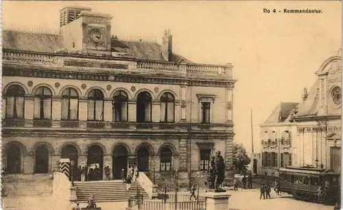 Ansichtskarte  Kammandantur Straßenbahn gel. Feldpost 1917