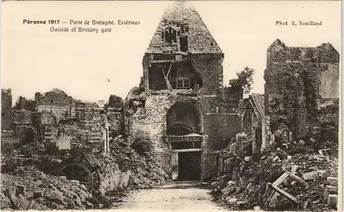 Péronne WK1 Porte de Bretagne. Extérieur Outside of Brittany gate 1916