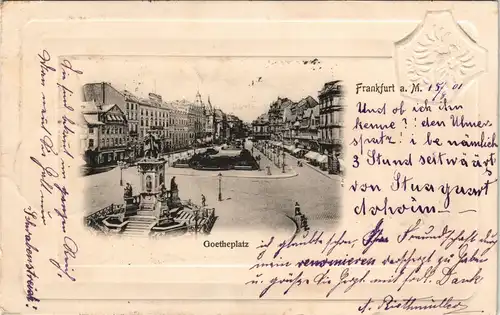 Ansichtskarte Frankfurt am Main Goetheplatz Partie 1901 Prägekarte