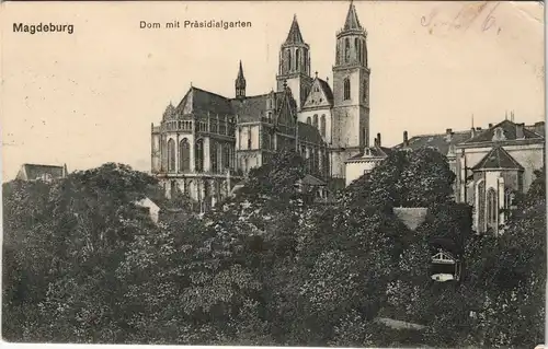 Magdeburg Dom mit Präsidialgarten 1916   im 1. Weltkrieg als Feldpost gelaufen