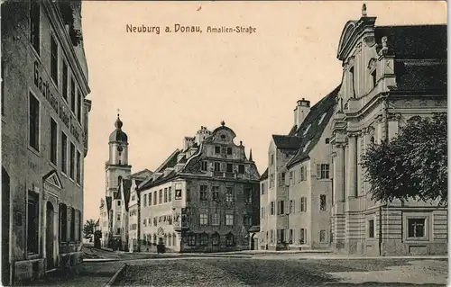 Ansichtskarte Neuburg (Donau) Amalienstraße 1915