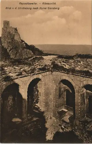 Rappoltsweiler Ribeauvillé Blick von der Ulrichsburg nach Ruine Giersberg. 1913