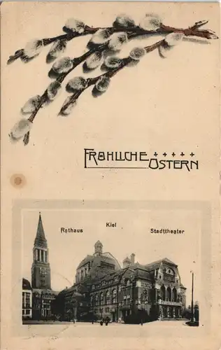 Ansichtskarte Kiel Rathaus Stadttheater - Osterkarte Weidenkätzchen 1912