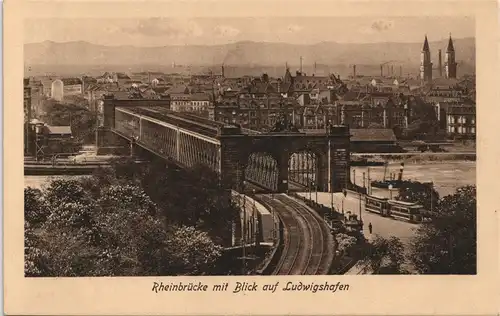 Ansichtskarte Ludwigshafen Rheinbrücke mit Blick auf Ludwigshafen 1913