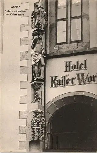 Ansichtskarte Goslar Hotel Kaiser-Worth - Dukatenmännchen 1913