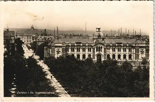 Ansichtskarte Zwickau Straßenpartie - Ingenieurschule, Fabriken 1941