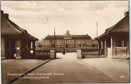 Ansichtskarte Zwickau Haupteingang Staatl. Krankenstift 1926