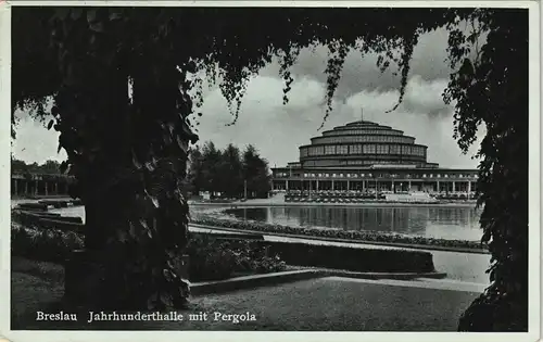 Breslau Wrocław Jahrhunderthalle / Hala Stulecia mit Pergola 1937