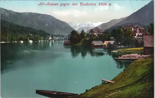 Ansichtskarte Altaussee See Panorama gegen den Dachstein 1906