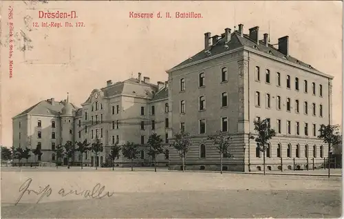 Äußere Neustadt-Dresden Kaserne d. II. Bataillon, Strassen Ansicht 1909
