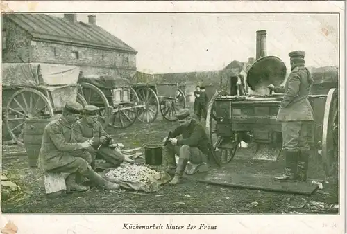 Ansichtskarte  Küchenarbeit hinter der Frontgel. Feldpost 1917